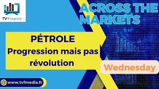 David Furcajg : « PETROLE : Progression mais pas révolution »