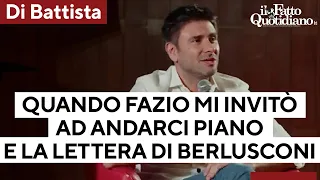 &quot;Quella volta in cui Fazio mi invitò ad andarci piano&quot;. L&#39;aneddoto di Di Battista e le scuse di B.