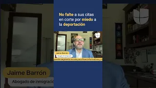 No falte a sus citas en la corte por miedo a la deportación