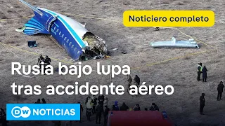 🔴 DW Noticias 26 diciembre: Rusia niega haber derribado avión en Kazajistán [Noticiero completo]