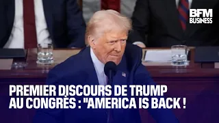 Premier discours de Trump au Congrès : &quot;America is back !