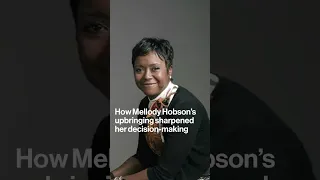 How Mellody Hobson’s Upbringing Sharpened Her Decision-Making
