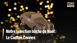 Notre sélection de bûche de Noël: Le Carlton Cannes