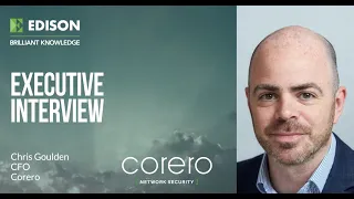 CORERO NETWORK SECURITY ORD 1P Corero Network Security – executive interview (14 May 2025)