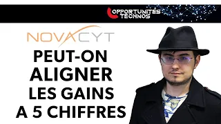 NOVACYT Novacyt : peut-on aligner les gains à 5 chiffres régulièrement ?