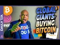 GLOBAL GIANTS ARE BUYING BITCOIN – SO SHOULD YOU!