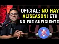 El Final De ETHEREUM: Por Esto NO HABRÁ ALTSEASON!