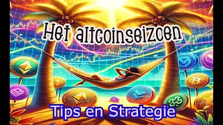 (600) Het altcoinseizoen: Tips en Strategie