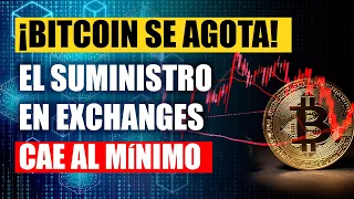 BITCOIN 💥💥¡BITCOIN SE AGOTA!💥💥 El suministro en exchanges cae al mínimo