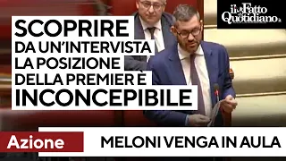 Azione: &quot;Meloni parla solo in interviste concordate. O viene in Aula o blocchiamo i lavori&quot;