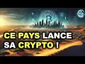 LE PREMIER PAYS A LANCER UNE CRYPTOMONNAIE !  ACTUS CRYPTO 10/02