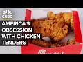 Why Fast-Food Companies Are Going All In On Chicken Tenders