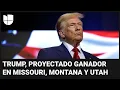 Donald Trump se proyecta ganador en Missouri, Montana y Utah