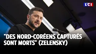 &quot;Des nord-coréens capturés sont morts&quot; (Zelensky)｜LCI