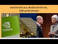 Gold bricht aus, Nvidia bricht ein, EZB senkt Zinsen! Marktgeflüster Teil 1