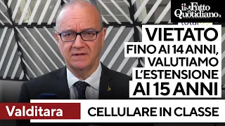 Valditara: &quot;Cellulare in classe vietato fino ai 14 anni, valutiamo l&#39;estensione ai 15 anni&quot;