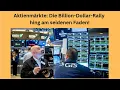 Aktienmärkte: Die Billion-Dollar-Rally hing am seidenen Faden! Videoausblick