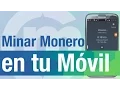 Minar Monero en tu teléfono móvil: Demo Minergate app en Español