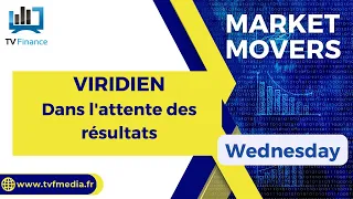 VIRIDIEN : Dans l&#39;attente des résultats