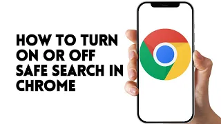 SAFE HOW TO TURN ON OR OFF SAFE SEARCH IN CHROME