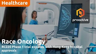 RACE ONCOLOGY LTD Just the Facts: Race Oncology expands global reach with ethics approval in Hong Kong
