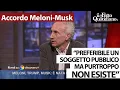 Travaglio: "Accordo Meloni-Musk? Un soggetto pubblico è preferibile, ma purtroppo non esiste"