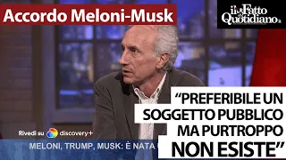 Travaglio: &quot;Accordo Meloni-Musk? Un soggetto pubblico è preferibile, ma purtroppo non esiste&quot;