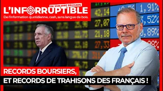 Records boursiers, et records de trahisons des Français !
