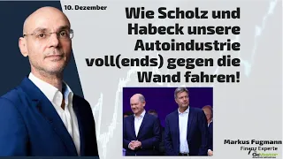 Wie Scholz und Habeck unsere Autoindustrie voll gegen die Wand fahren! Marktgeflüster Teil 2