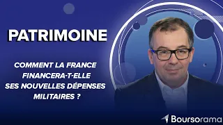 Comment la France financera-t-elle ses nouvelles dépenses militaires ?