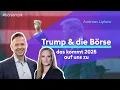 Finanzmärkte 2025: Trump, Zölle & Aktienrally| NVIDIA | Gold | Inflation | Zinsen | Börse Stuttgart