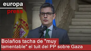 Bolaños tacha de &quot;muy lamentable&quot; el tuit del PP sobre Gaza