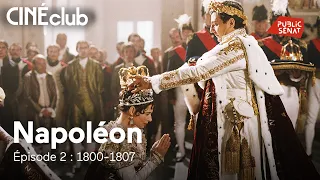Napoléon, épisode 2 : « 1800-1807 »