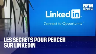 LINKEDIN CORP. Les secrets pour percer sur Linkedin
