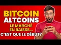 BITCOIN / ALTCOINS la CHUTE VA CONTINUER pour le MARCHÉ CRYPTO ?