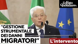 Mattarella: “Il diritto d’asilo è stabilito dalla Carta. Gestione strumentale dei drammi migratori”