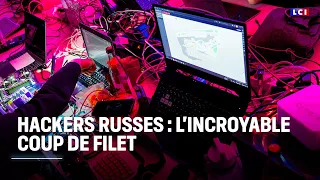 Hackers russes : l&#39;incroyable coup de filet｜LCI
