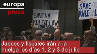 Jueces y fiscales irán a la huelga los días 1, 2 y 3 de julio contra las reformas del Gobierno