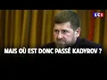 Mais où est donc passé Kadyrov ?｜LCI