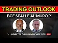 BCE SPALLE AL MURO ? - Trading Outlook 12 Dicembre 2024