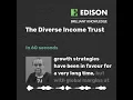 The Diverse Income Trust in 60 seconds