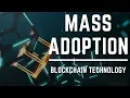 MASS ADOPTION for Blockchain Technology Continues - Today's Crypto News