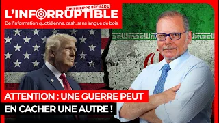 Attention : une guerre peut en cacher une autre !