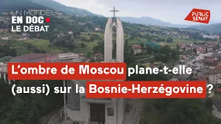 L’ombre de Moscou plane-t-elle (aussi) sur la Bosnie-Herzégovine ?