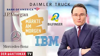 BILFINGER SE O.N. Märkte am Morgen: Daimler Truck, Mercedes-Benz, Bilfinger, IBM, Bank of America, JPMorgan