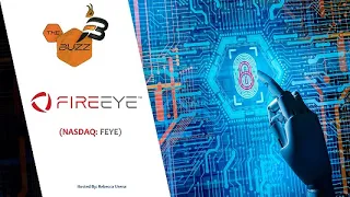 BLACKSTONE INC. “The Buzz” Show: FireEye (NASDAQ: FEYE) Raises USD 400 Million Investment Guided by Blackstone