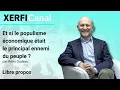 Et si le populisme économique était le principal ennemi du peuple ? [Rémi Godeau]