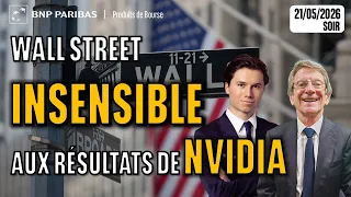NVIDIA WALL STREET insensible aux résultats de NVIDIA - 100 % Marchés - 21/05/2026 - S