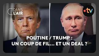 Poutine / Trump : un coup de fil... et un deal ? - C dans l’air - 13.02.2025