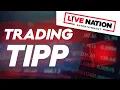 Sommerboom und hohe Preise: Live Nation Entertainment meldet starken Quartalsgewinn! Trading-Tipp